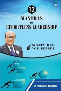 bokomslag 12 Mantras of Effortless Leadership
