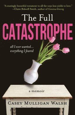 The Full Catastrophe 1