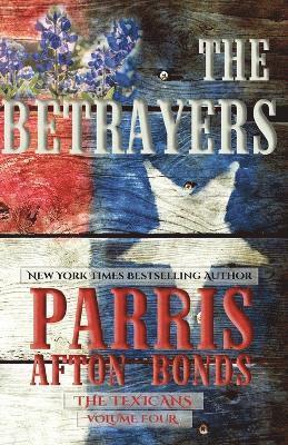 bokomslag Betrayers (The Texicans, Volume Four)