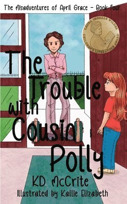 The Trouble with Cousin Polly 1