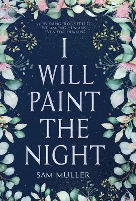 bokomslag I Will Paint the Night