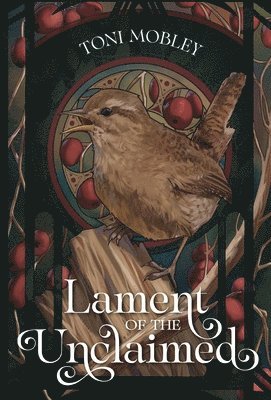 Toni Mobley - Lament of the Unclaimed, Inbunden