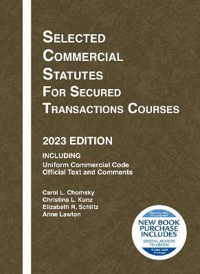 Selected Commercial Statutes for Secured Transactions Courses, 2023 Edition 1
