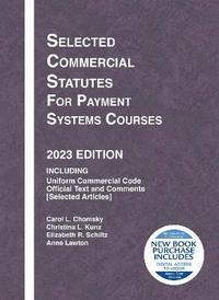 bokomslag Selected Commercial Statutes for Payment Systems Courses, 2023 Edition