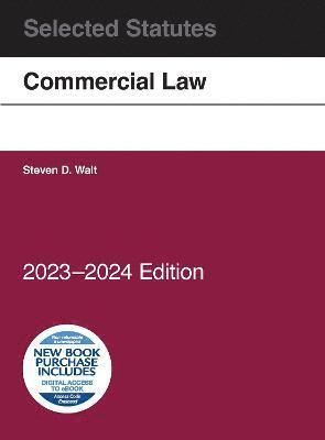 Commercial Law, Selected Statutes, 2023-2024 1