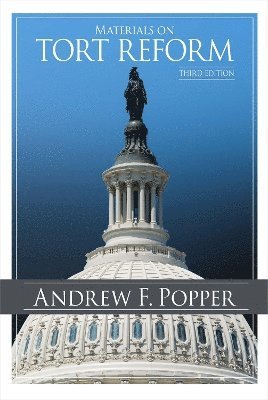 Andrew F. Popper - Materials on Tort Reform, Häftad