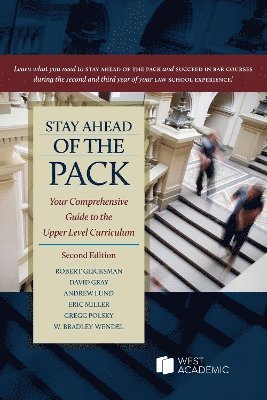 Robert Glicksman, David Gray, Andrew Lund, Eric Miller, Gregg Polsky, W. Bradley Wendel - Stay Ahead of the Pack, Häftad