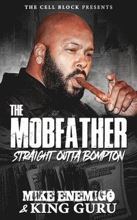 bokomslag The Mobfather: Straight Outta Bompton (Book One)