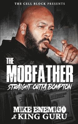 The Mobfather: Straight Outta Bompton (Book One) 1