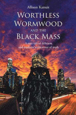 bokomslag Worthless Wormwood and the Black Mass