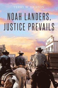 bokomslag Noah Landers, Justice Prevails