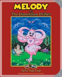 bokomslag Melody and the Dimension Drifter