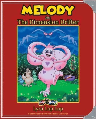 Melody and the Dimension Drifter 1