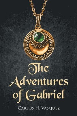 The Adventures of Gabriel 1