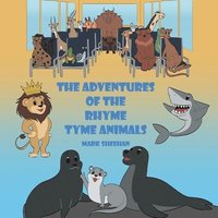 bokomslag The Adventures of The Rhyme Tyme Animals