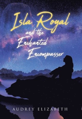 bokomslag Isla Royal and the Enchanted Encompasser