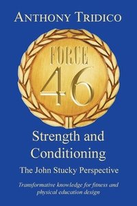 bokomslag Force 46 Strength and Conditioning