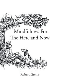 bokomslag Mindfulness For The Here and Now