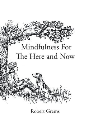 Mindfulness For The Here and Now 1