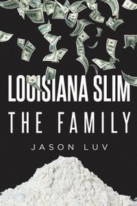 bokomslag Louisiana Slim the Family