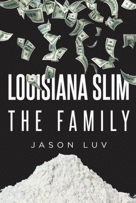 Louisiana Slim the Family 1