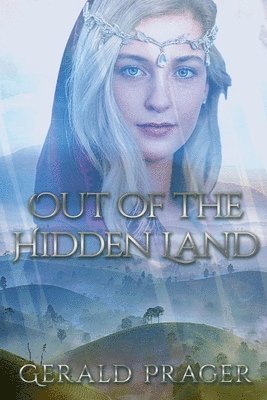 Out of the Hidden Land 1