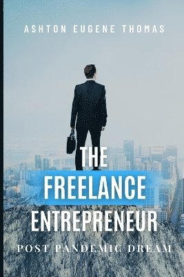 bokomslag Freelance Entrepreneur