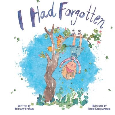 Brittany Graham - I Had Forgotten, Häftad