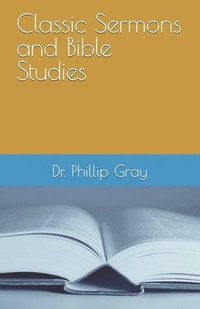 bokomslag Classic Sermons and Bible Studies