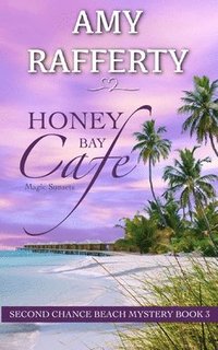 bokomslag Honey Bay Cafe