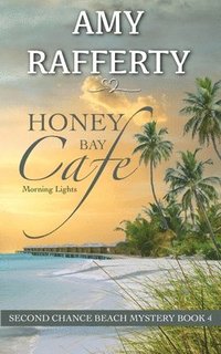 bokomslag Honey Bay Cafe