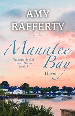Manatee Bay: Haven 1