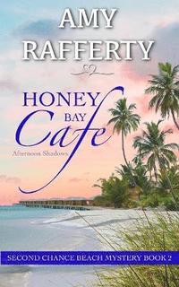 bokomslag Honey Bay Cafe