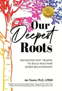 bokomslag Our Deepest Roots