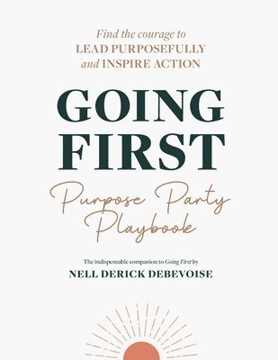 Going First Purpose Party Playbook 1