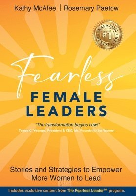 Kathy McAfee, Rosemary Paetow - Fearless Female Leaders, Inbunden
