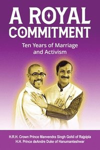 bokomslag A Royal Commitment: Ten Years of Marriage and Activism