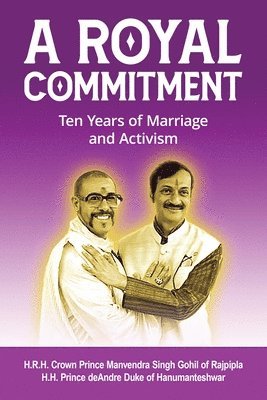 bokomslag A Royal Commitment: Ten Years of Marriage and Activism