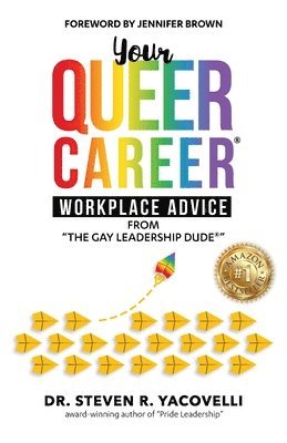 bokomslag Your Queer Career: Workplace Advice from 'The Gay Leadership Dude'