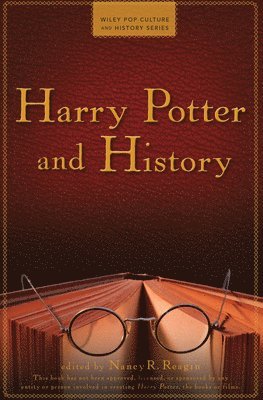 Nancy R. Reagin - Harry Potter and History, Inbunden