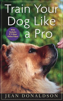 Jean Donaldson - Train Your Dog Like a Pro, Häftad