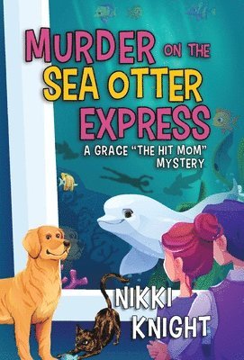 Nikki Knight - Murder on the Sea Otter Express, Inbunden