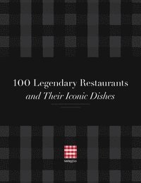 bokomslag TasteAtlas' 100 Legendary Restaurants and Their Iconic Dishes