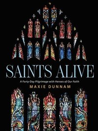bokomslag Saints Alive