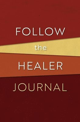 bokomslag Follow the Healer Journal