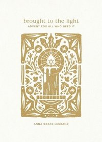 bokomslag Brought to the Light