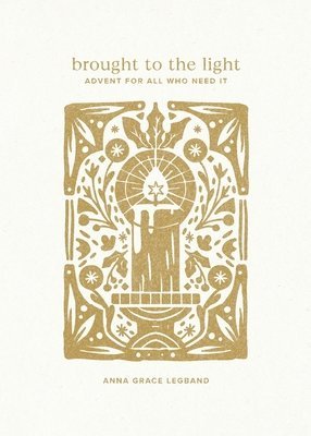 Anna Grace Legband - Brought to the Light, Häftad