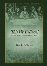 bokomslag This We Believe (updated)