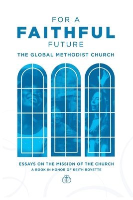 Jessica LaGrone, Walter B Fenton, Walter B. Fenton - For a Faithful Future, Häftad