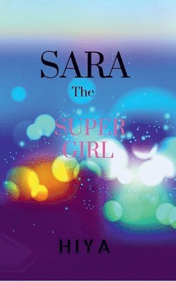 bokomslag Sara, the Super Girl